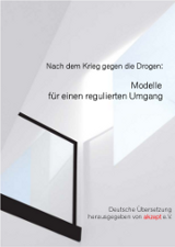 Titelmotiv des Buches Nach dem Krieg gegen die Drogen: Modelle für einen regulierten Umgang